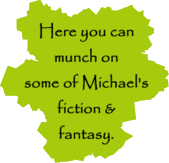 Here you can munch on some of Michael Kirwan's erotic, gay fiction & fantasy.